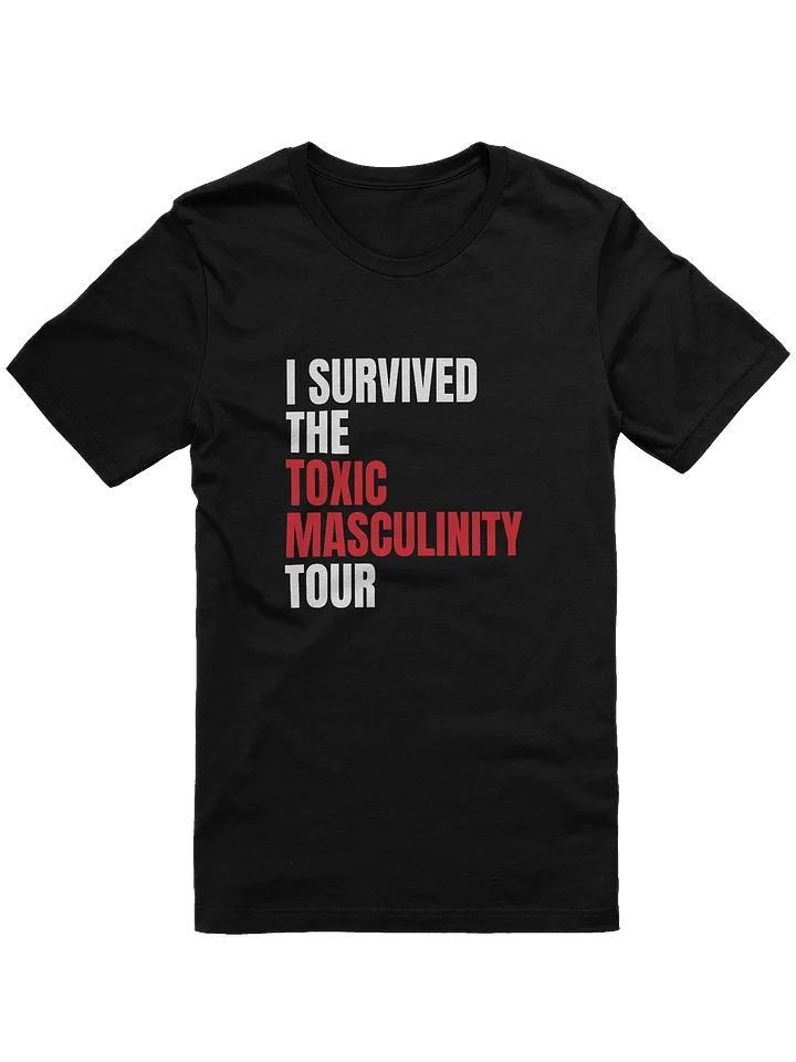 The Toxic Masculinity Tour - T-Shirt product image (1)