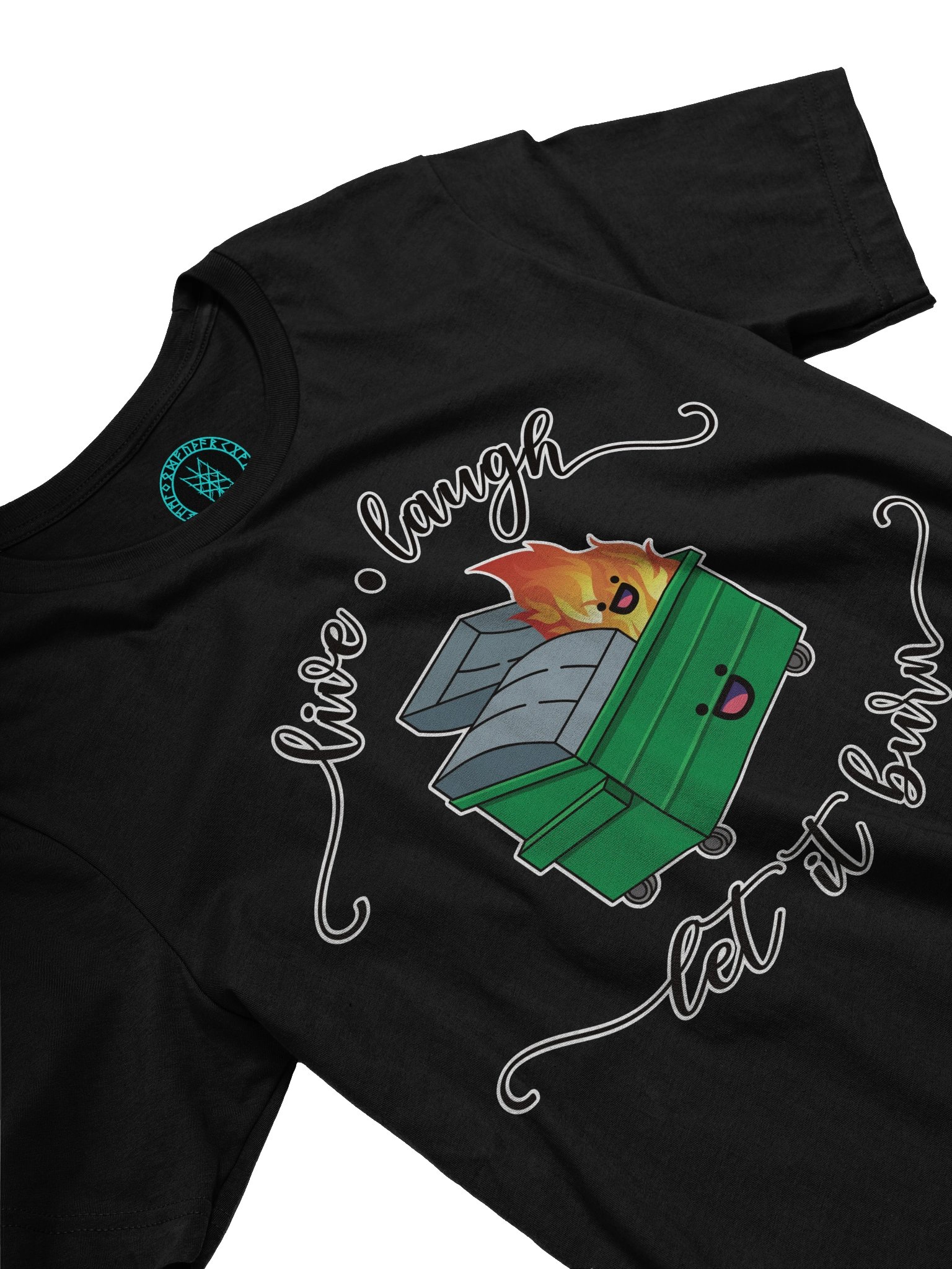 Live Laugh Let It Burn T-Shirt product image (1)