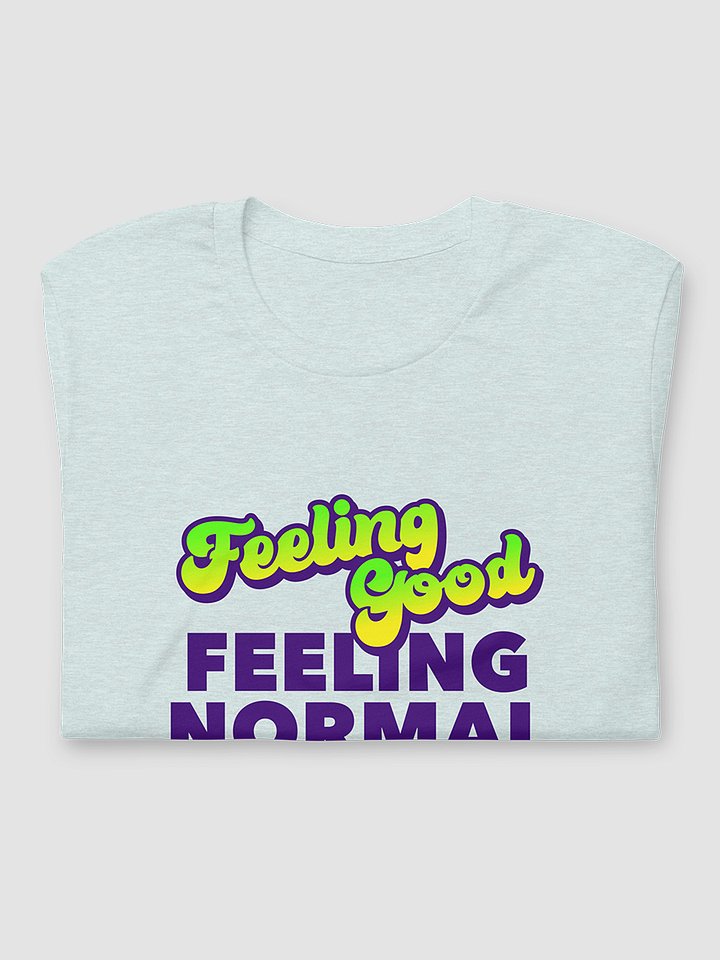 Feeling T-Shirt, Feeling Normal product image (2)