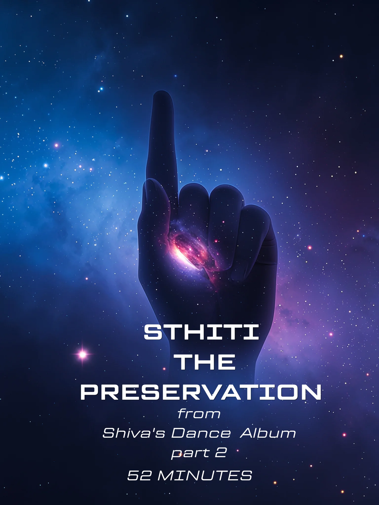 STHITI - THE PRESERVATION | SHIVA'S DANCE Album | Part 2 product image (1)
