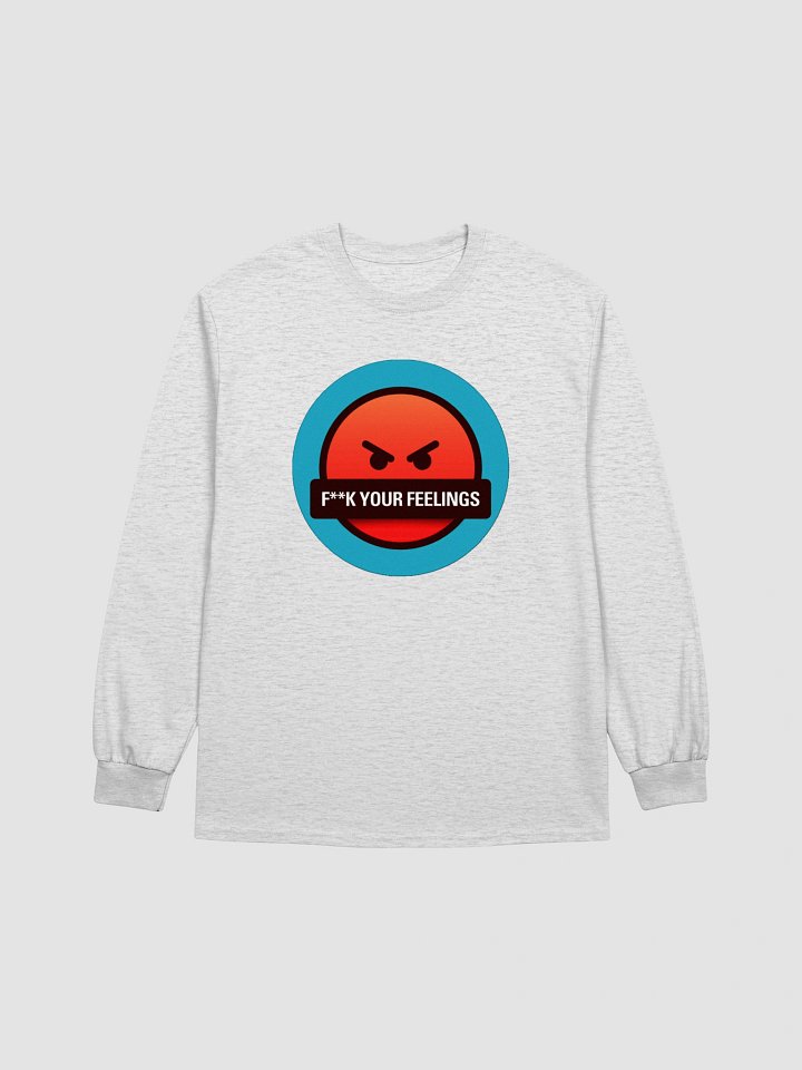 F**K Your Feelings Long Sleeve Tee product image (1)