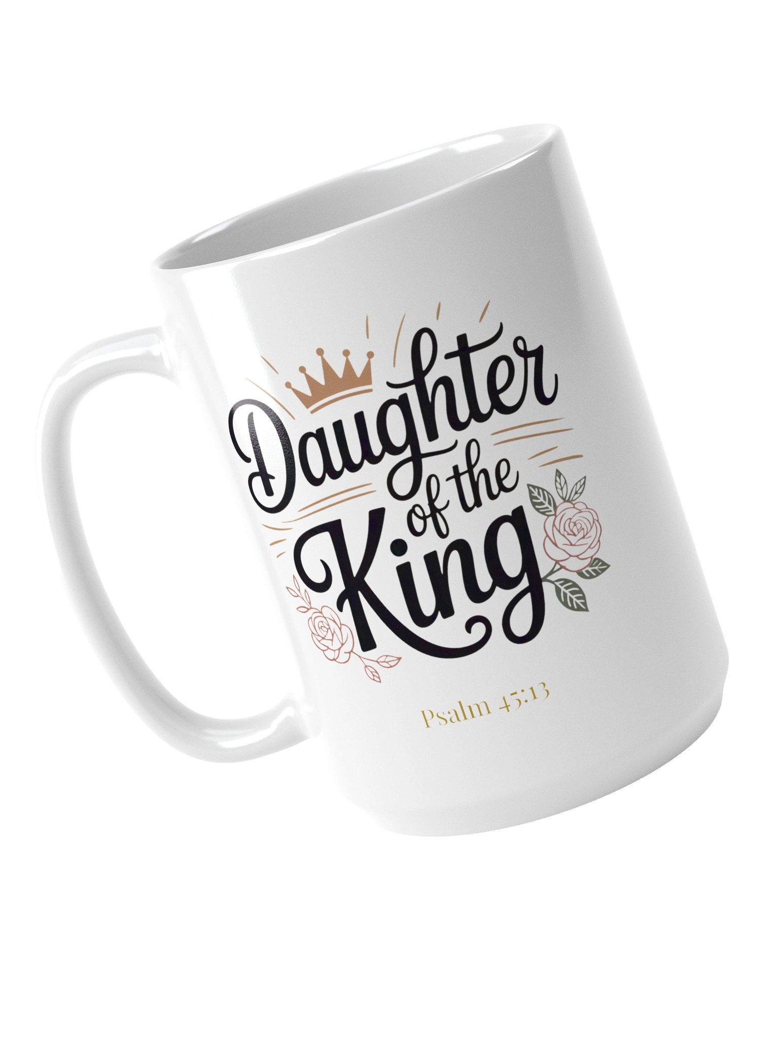 Daughter of the King Mug -15 oz product image (4)