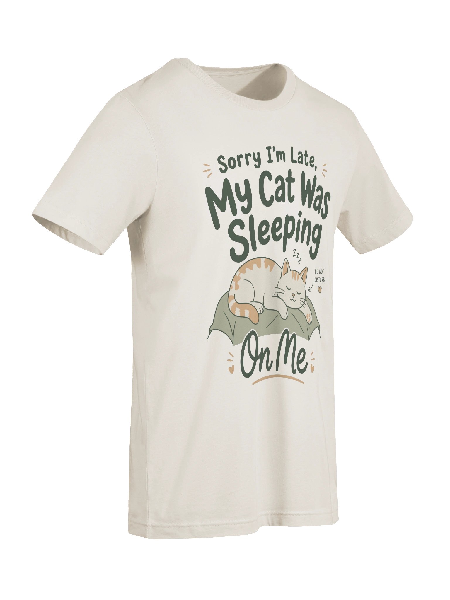 Sorry I’m Late My Cat Was Sleeping On Me T-Shirt | Funny Cat Lover Tee product image (8)
