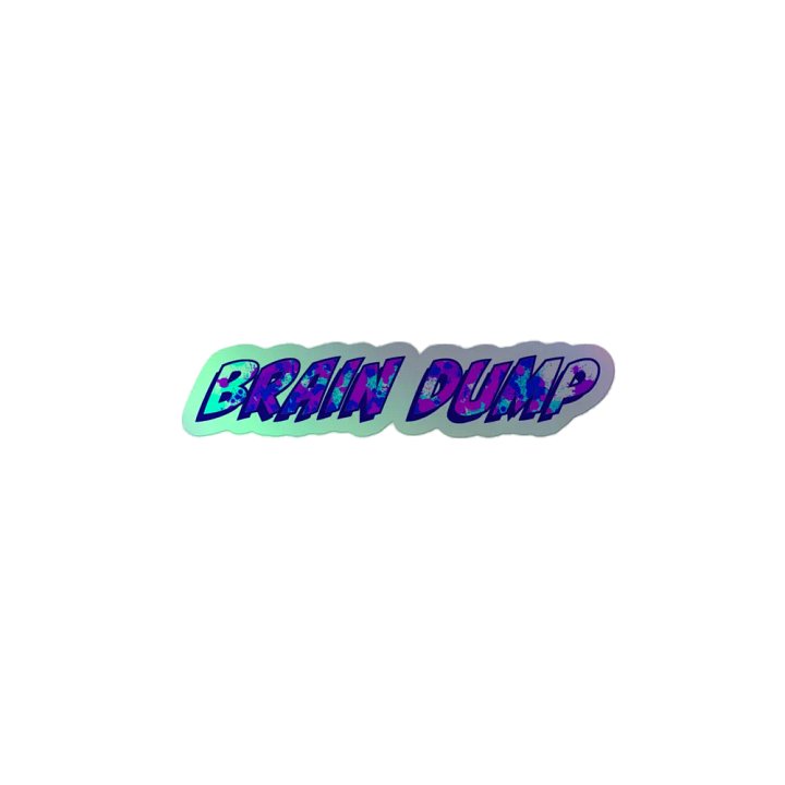 Brain Dump Holographic sticker product image (2)