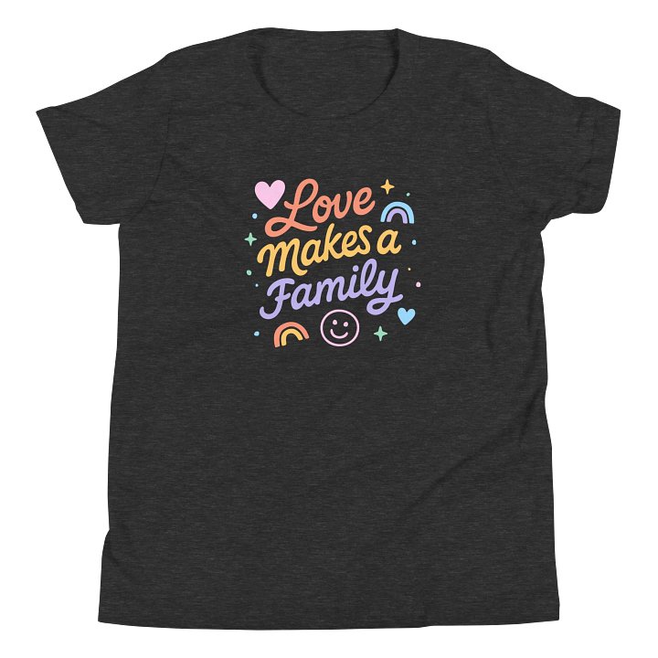 Love Makes a Family Youth Tee product image (1)