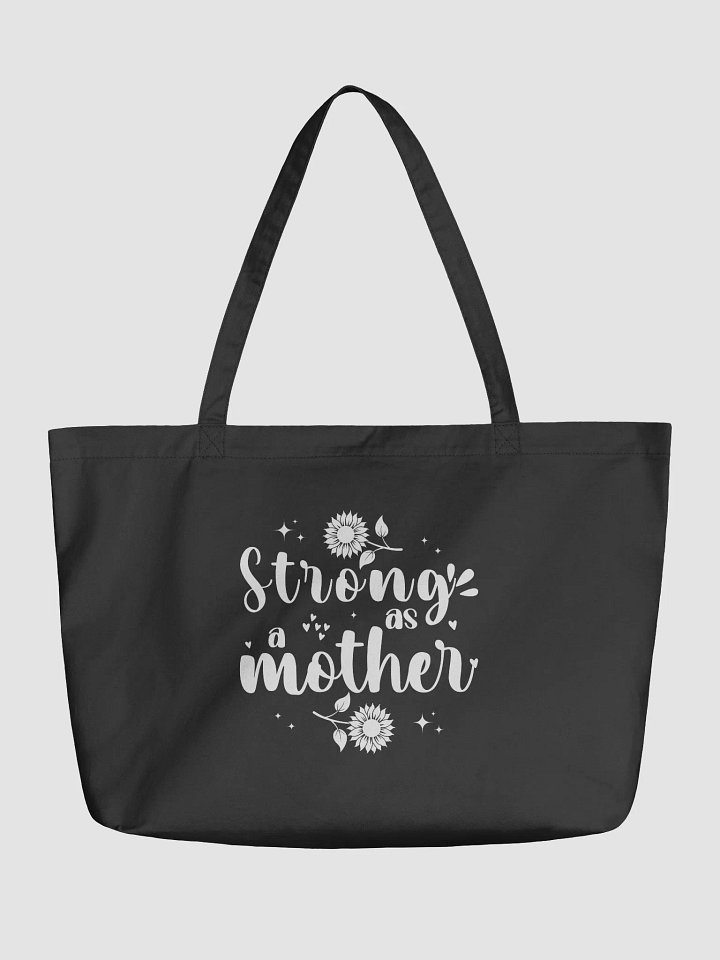 Strong as a Mother, Mother`s Eco Tote Bag product image (2)