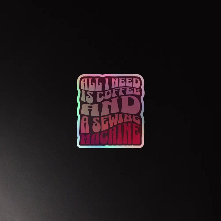 All I Need is Coffee and A Sewing Machine (Sticker) product image (2)