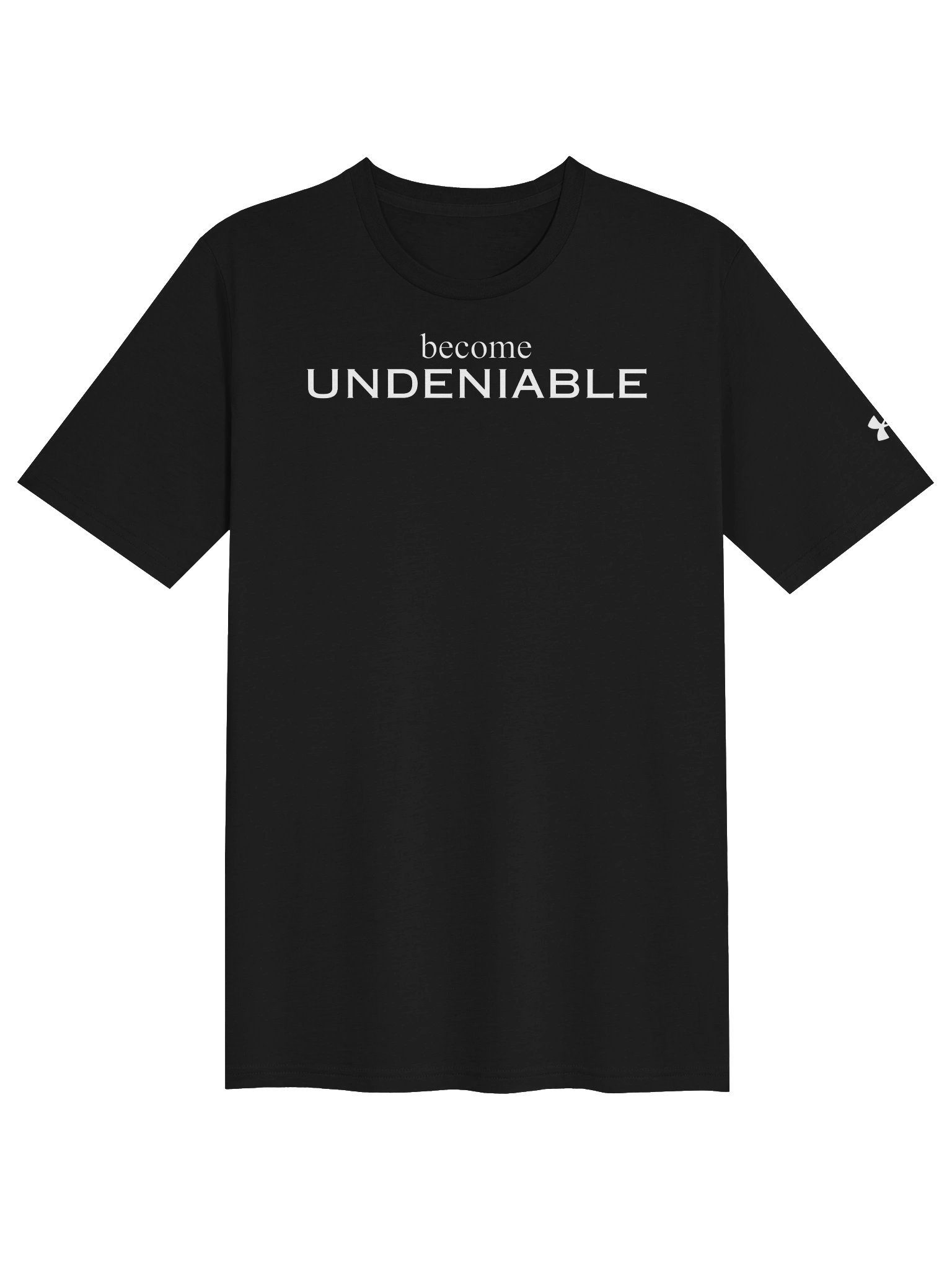 become UNDENIABLE UA T-Shirt product image (1)
