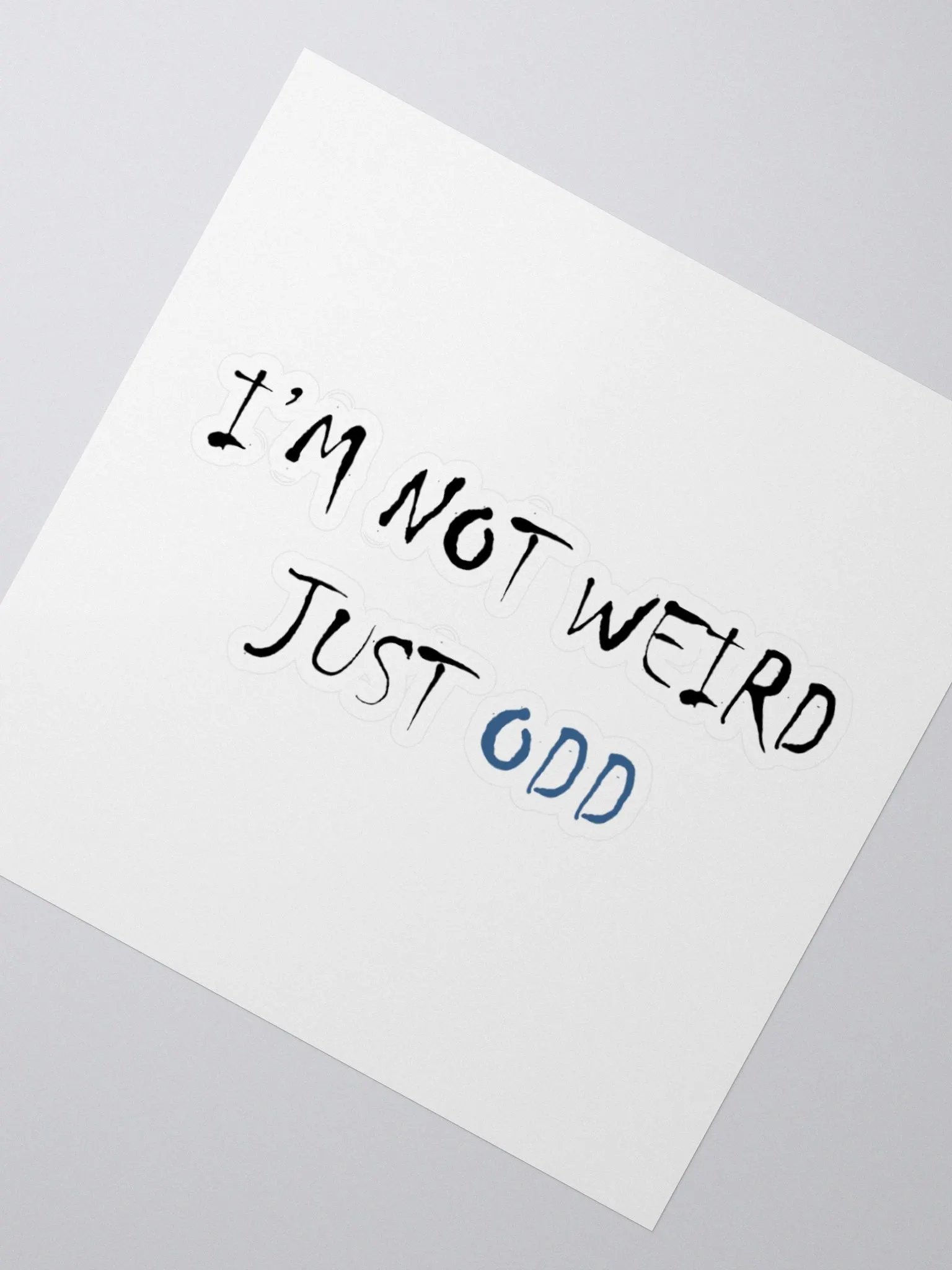 Not Weird Just Odd Sticker product image (5)