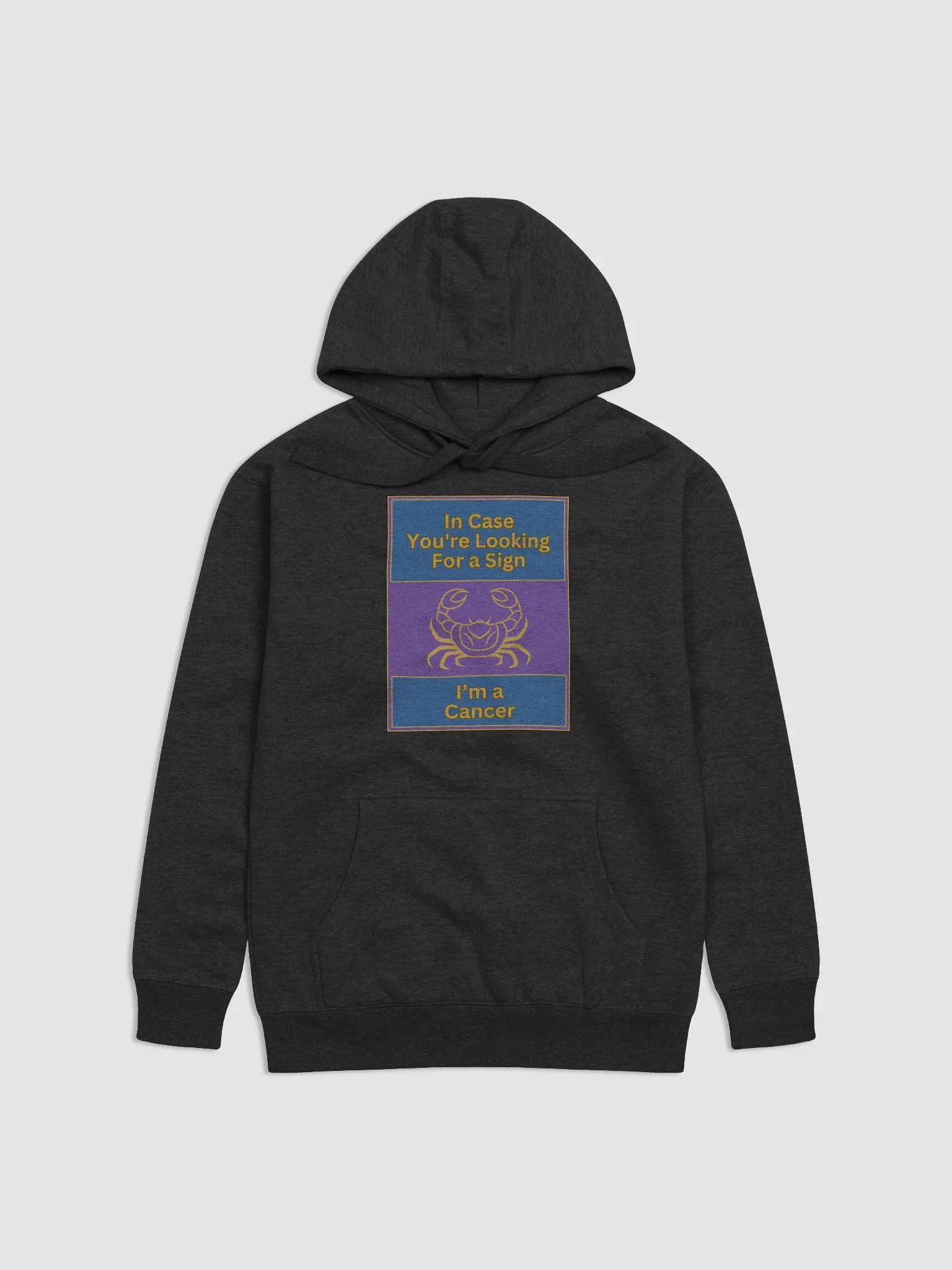 In Case You’re Looking For A Sign Cancer Zodiac Sign Hoodie, Zodiac Sign Vibes Hoodie, Cancer Hoodie, Astrological Hoodie product image (4)