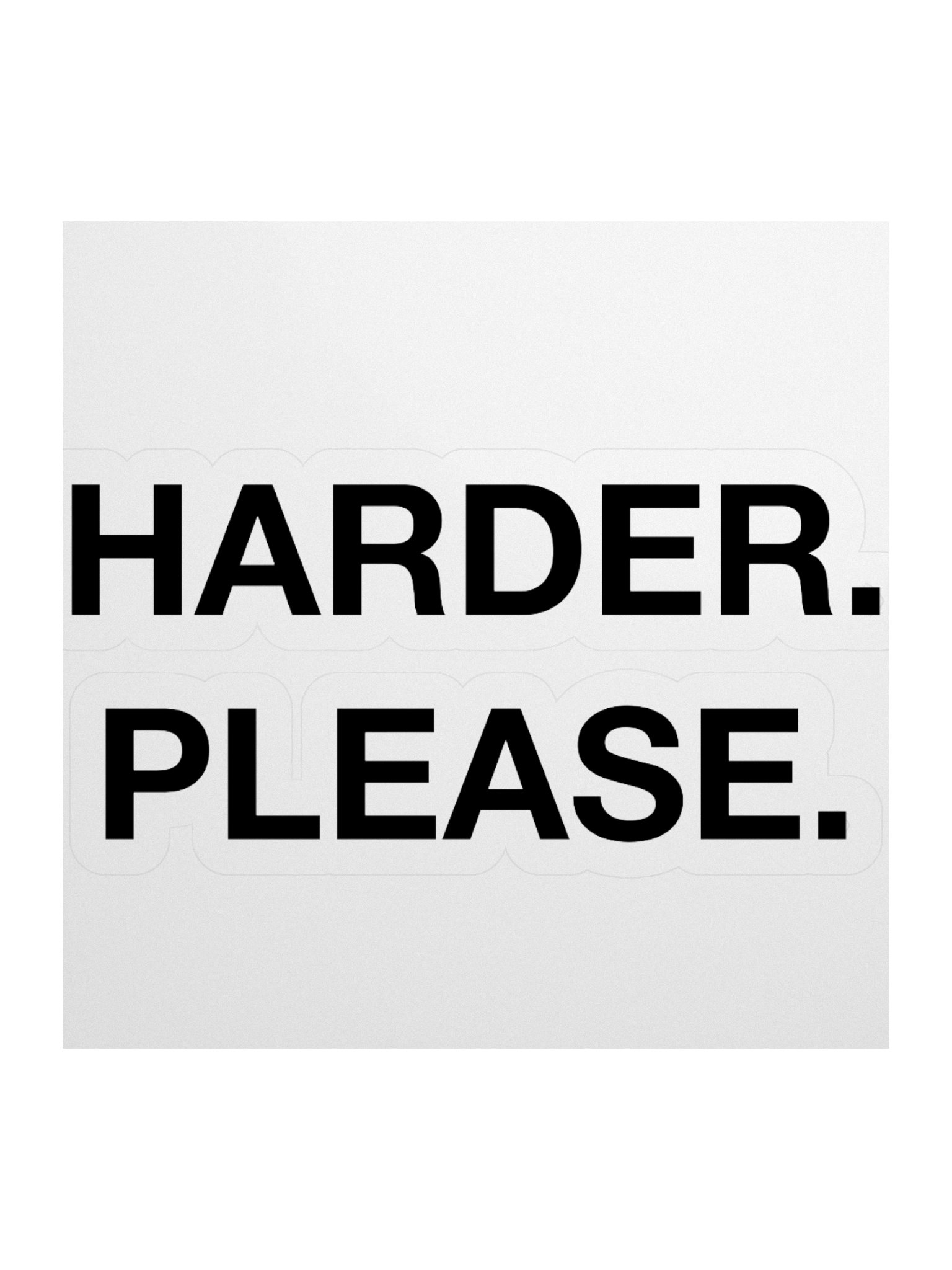 'Harder Please' Sticker product image (1)