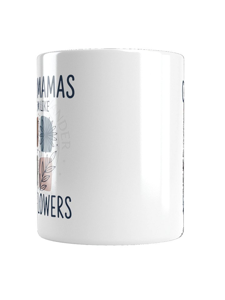 Cool Mamas Bloom Like Wildflowers Ceramic Mug product image (2)