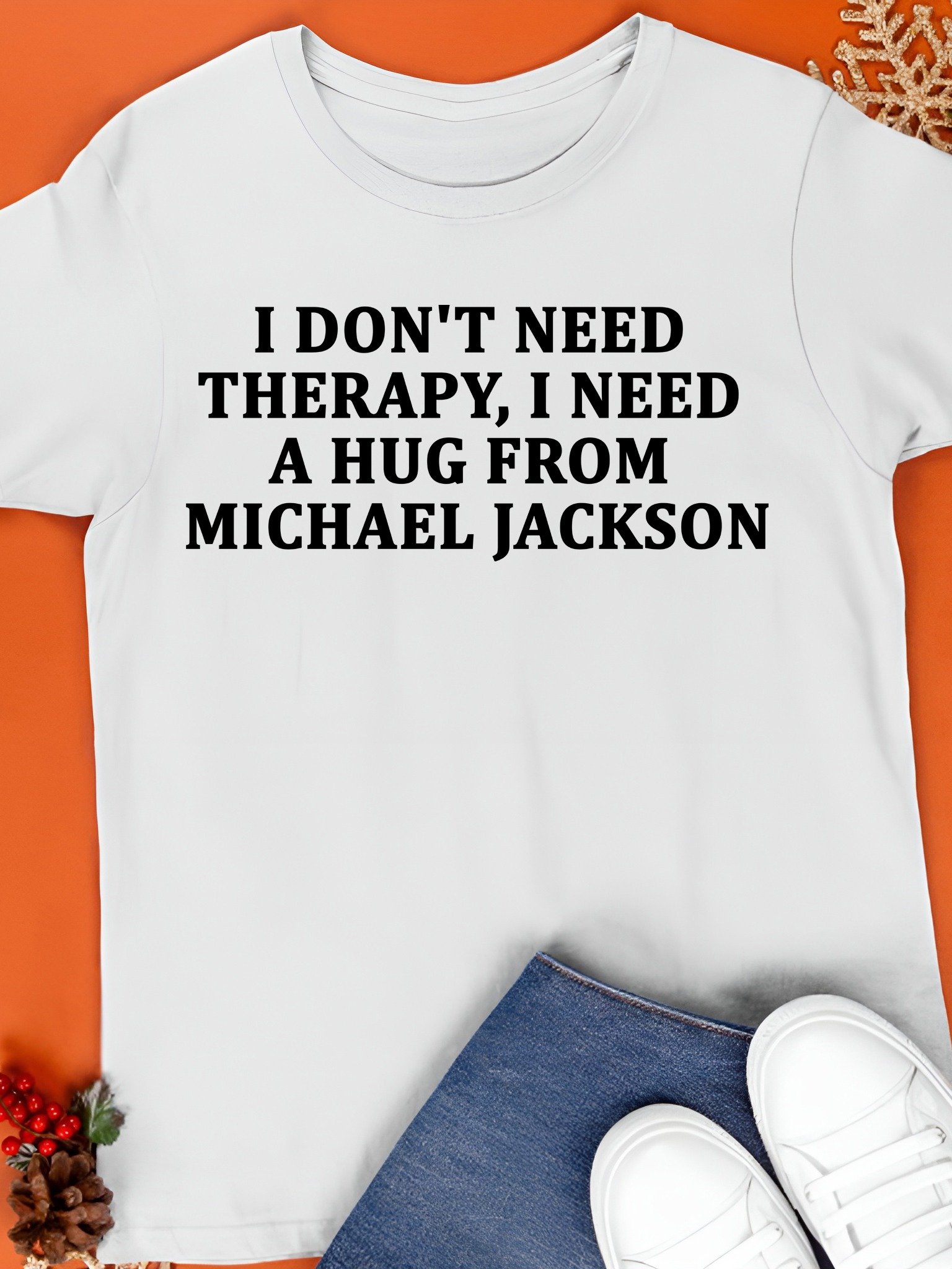 I Don't Need Therapy I Need a Hug From Michael Jackson Shirt product image (1)