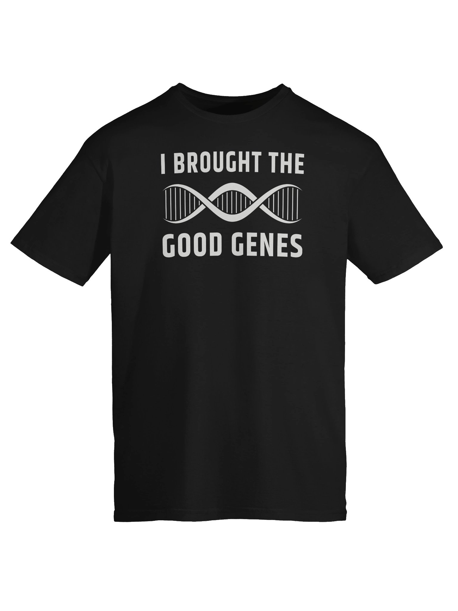 I Brought The Good Genes T-Shirt product image (5)