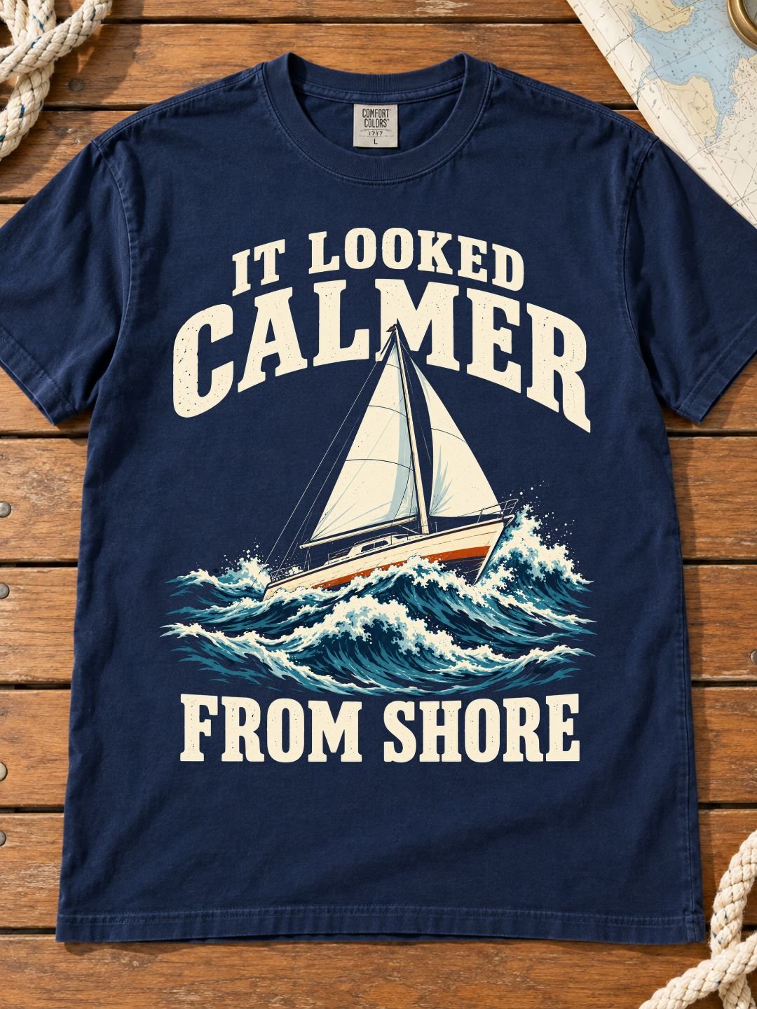 It Looked Calmer From Shore Tee product image (1)