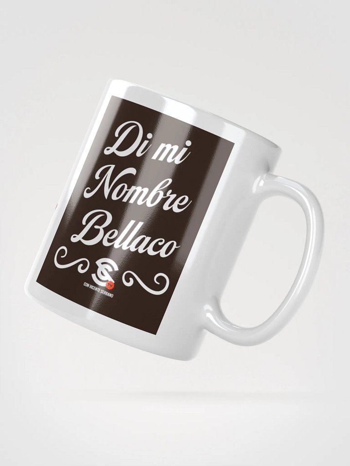 Taza Di mi nombre bellaco Sin Censura product image (5)