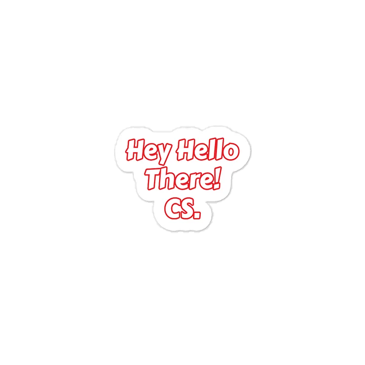 Hey Hello There! CS. Sticker product image (1)