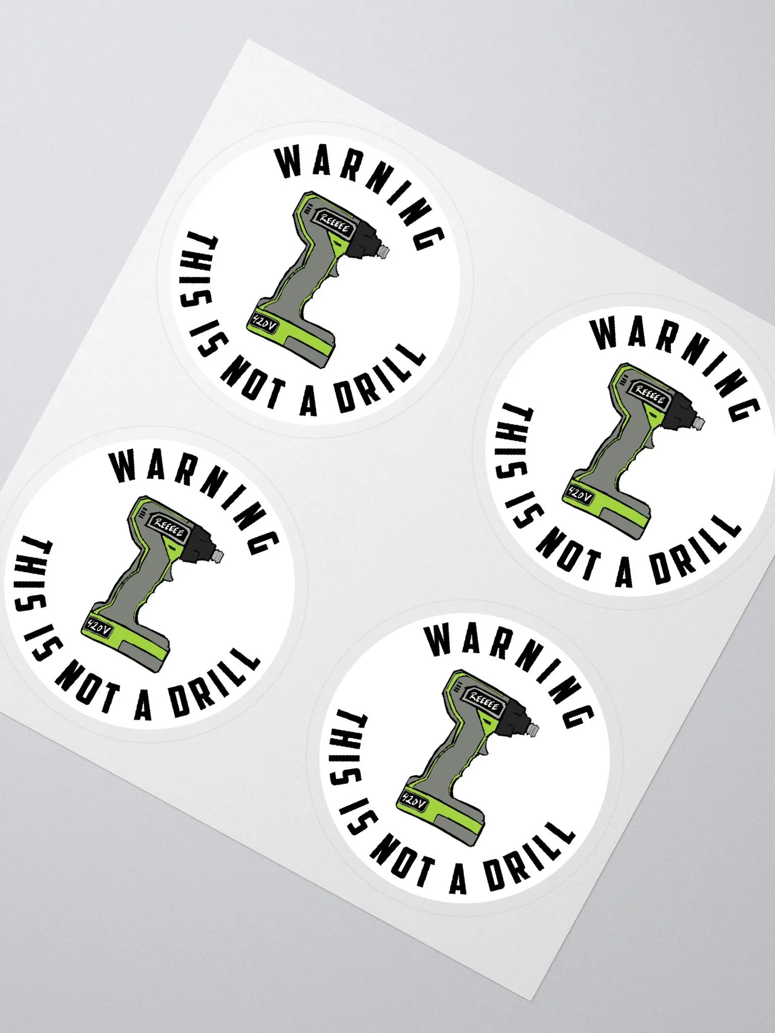 Not a Drill - Sticker product image (2)