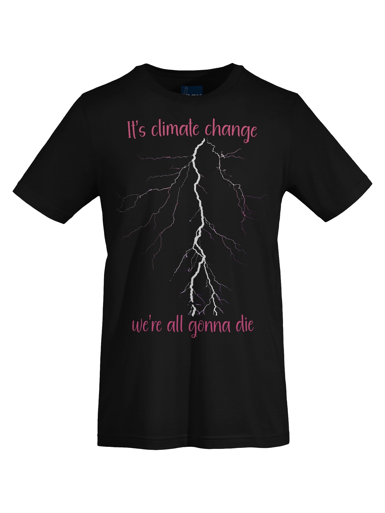 It's climate change – we're all gonna die product image (5)