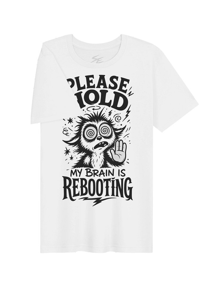 Please hold my brain is rebooting product image (2)