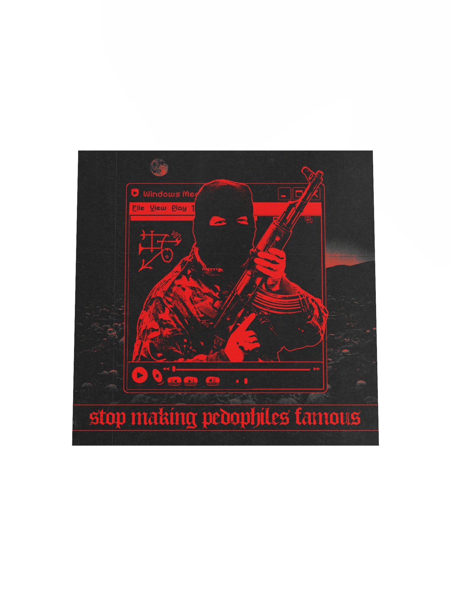 "STOP MAKING PEDOS FAMOUS" POSTER RED product image (17)