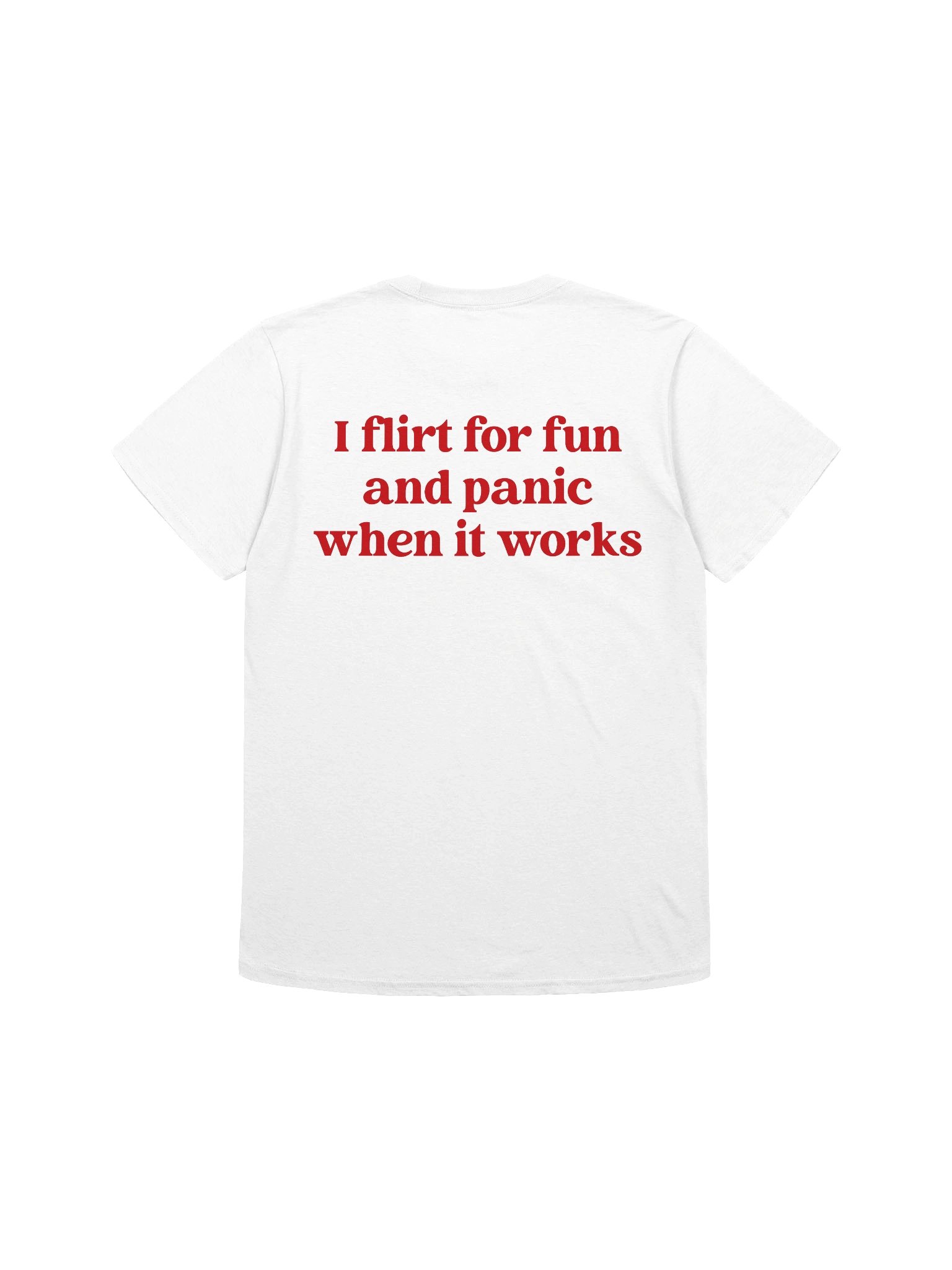 I Flirt for Fun and Panic When It Works Funny Introvert T-Shirt product image (3)