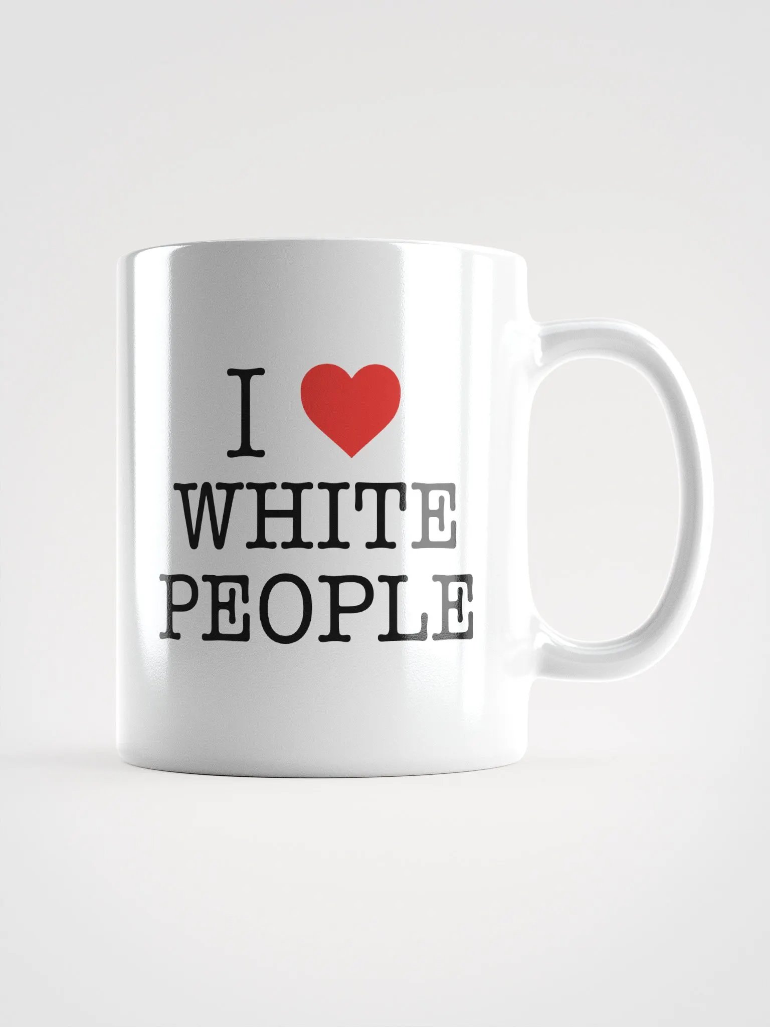 I Love White People - White Mug product image (1)