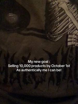 My new goal is to sell 10 thousands products in 3 months. Think I can do it? I’m going to try! #smallbusiness #goth #punk #grunge #sales #goals #goviral #fyp #gymclothes #athlete 