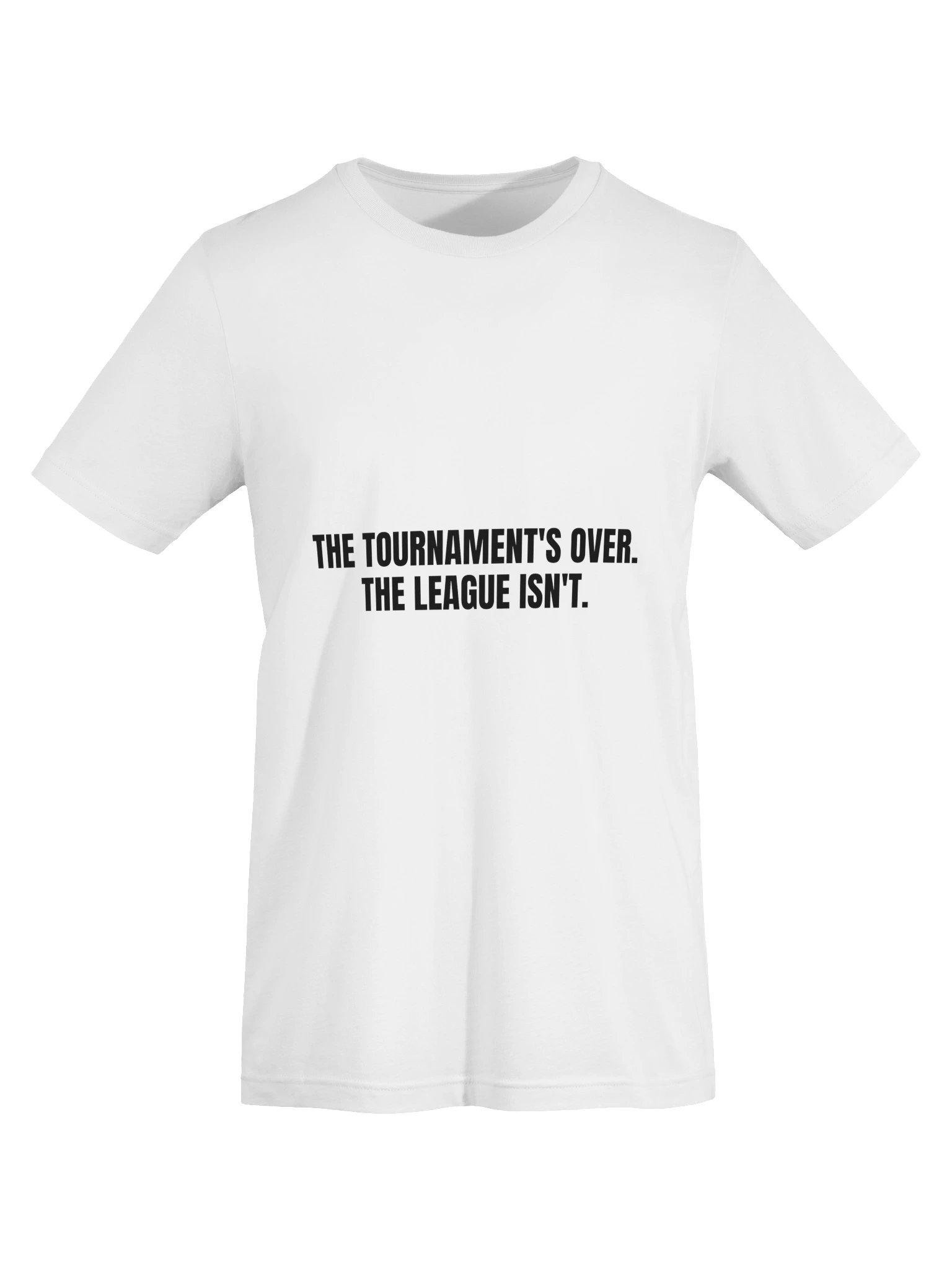 The League Isn't Over Tee product image (13)