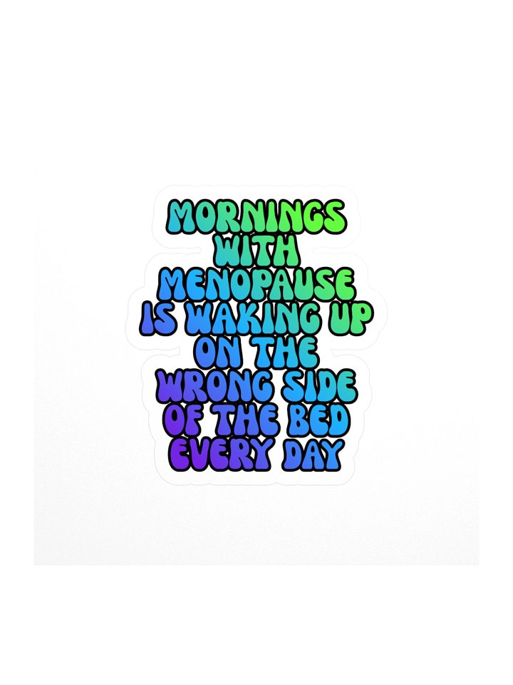 Menopause Chaos Kiss Cut 4"x4" Vinyl Sticker product image (1)