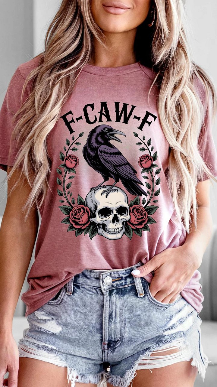 F-Caw-F T-Shirt | F-Caw-F Crow Shirt | Funny Crow T-Shirt | Sarcastic Bird Tee | Gothic Crow Shirt product image (1)