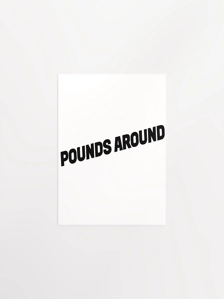 POUNDS AROUND POSTER product image (1)