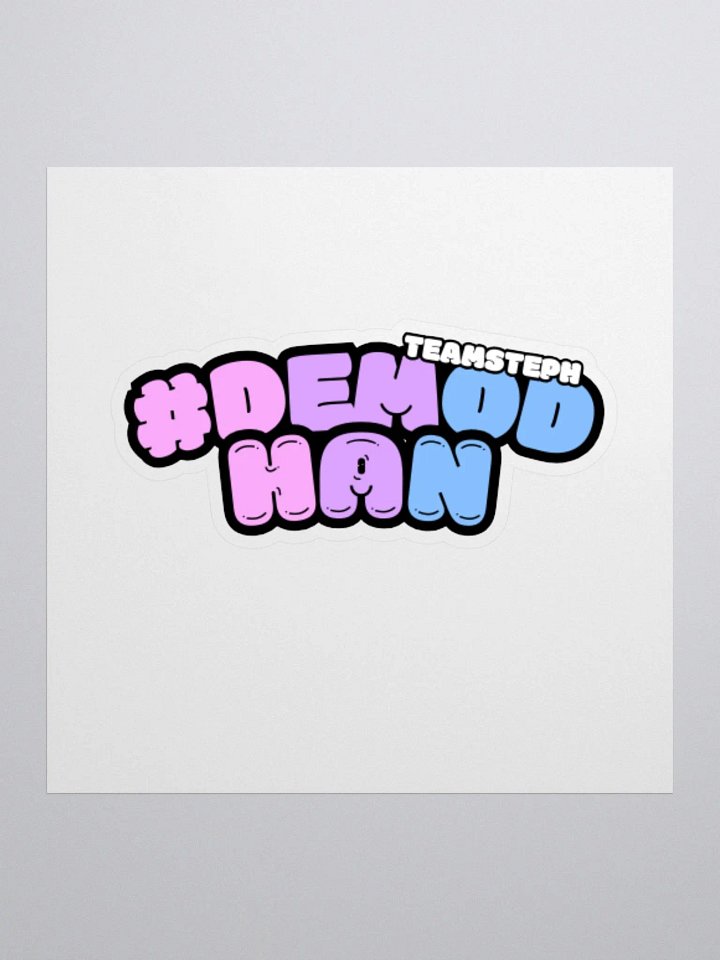 TeamSteph - #DeModHan | Sticker product image (1)