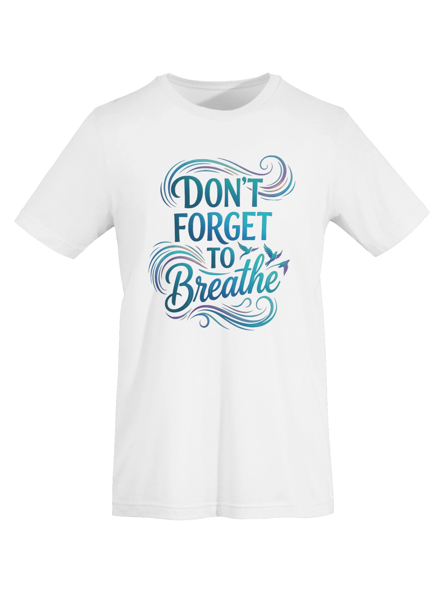 Don’t Forget to Breathe Tee product image (85)