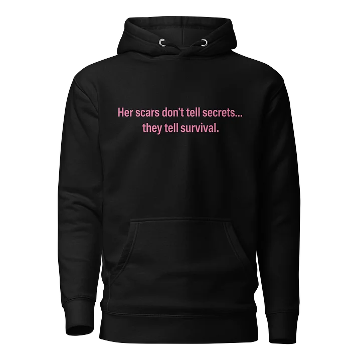 Her Scars Don’t Tell Secrets — Hoodie Collection product image (1)