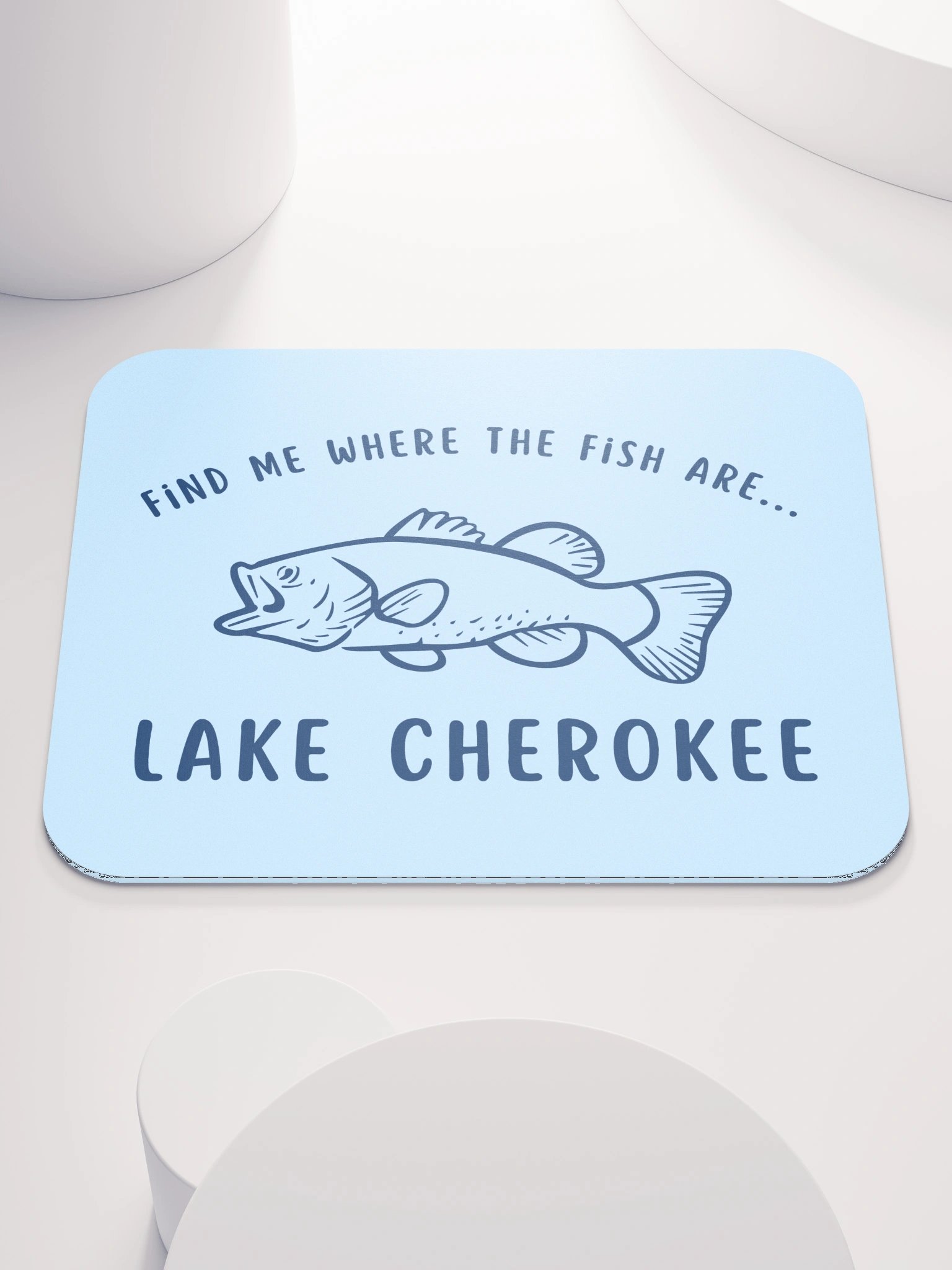 Find Me Where the Fish Are Mousepad product image (1)