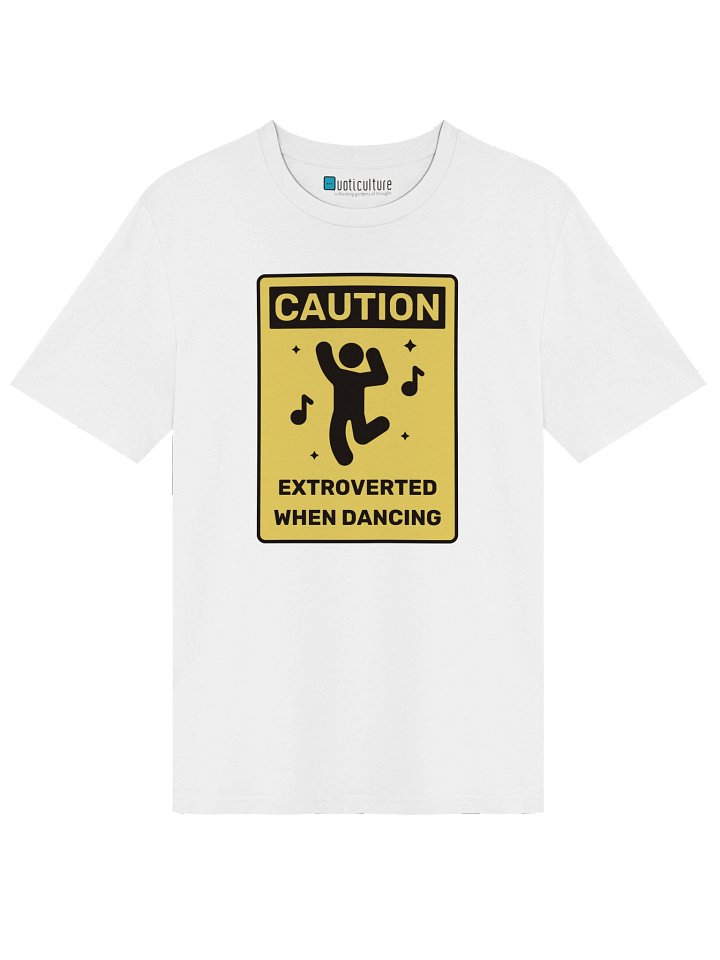 Extroverted When Dancing Unisex T-Shirt product image (1)