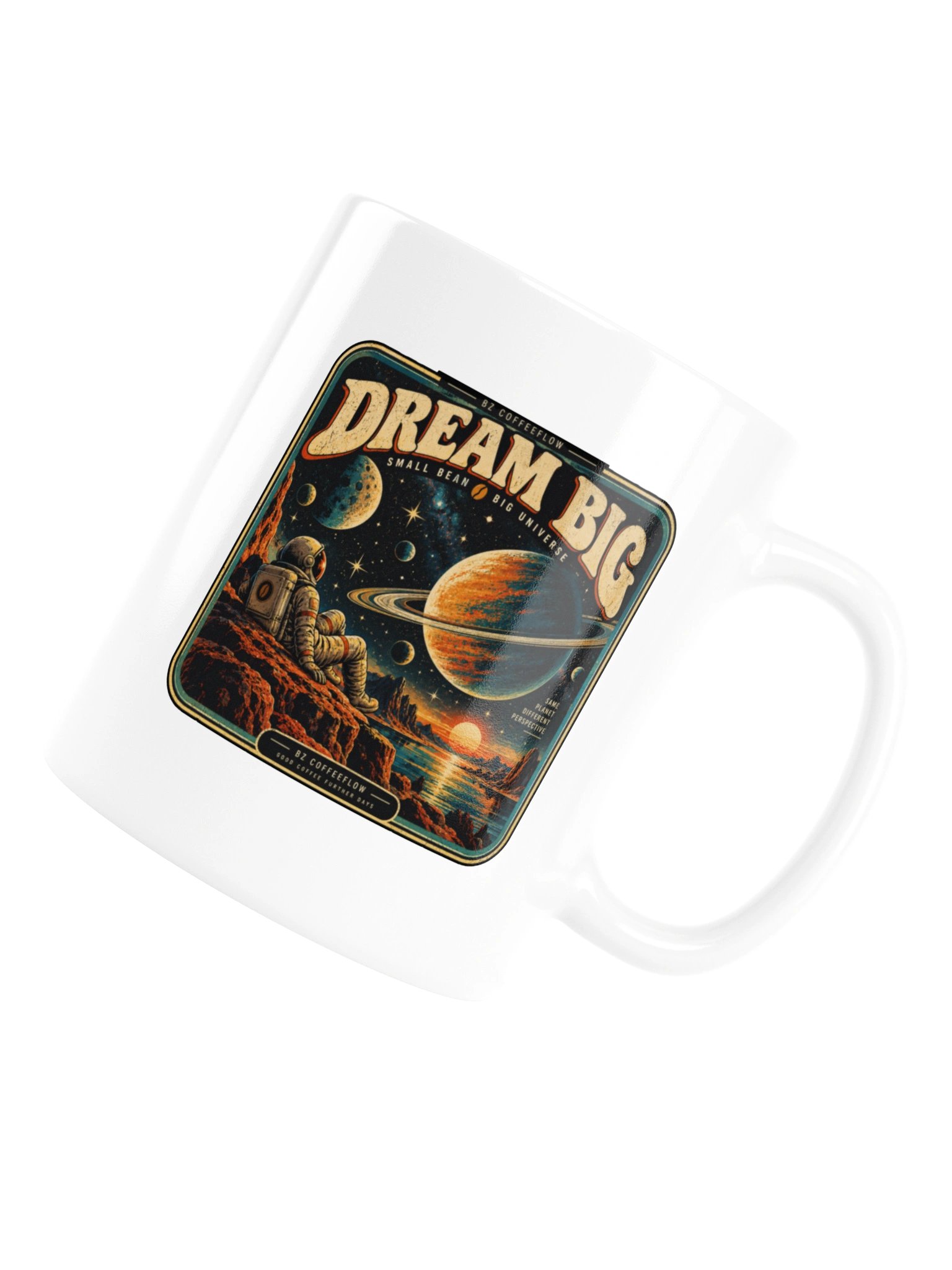 Dream Big – Coffee Mug product image (18)