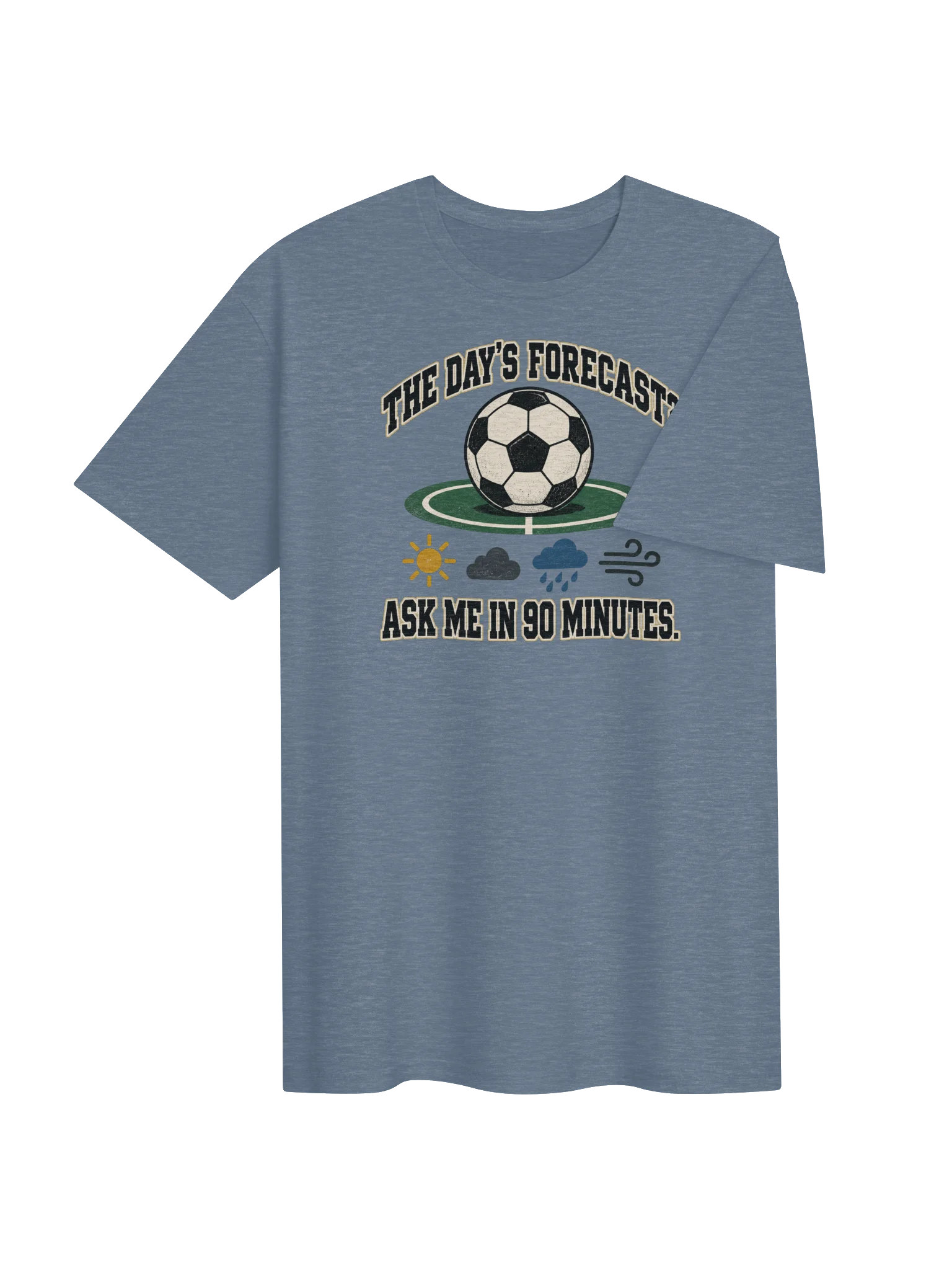 The Day’s Forecast? Soccer Joke Tee product image (32)