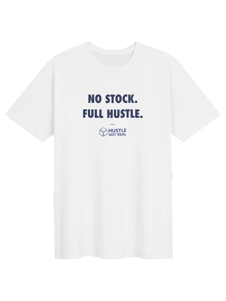 No Stock. Full Hustle. Tee — Light product image (1)