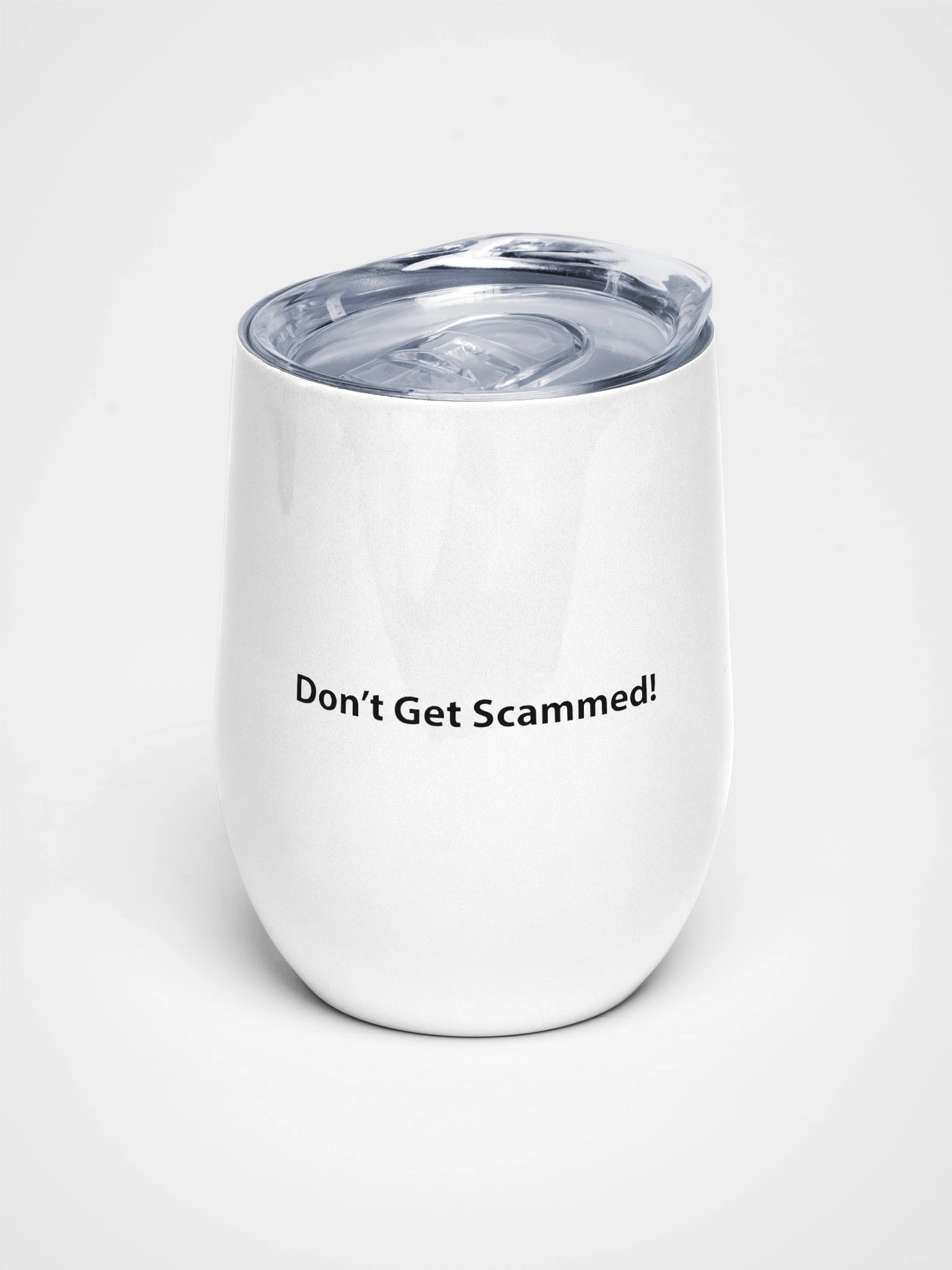 Don't Get Scammed! -Wine Tumbler product image (1)