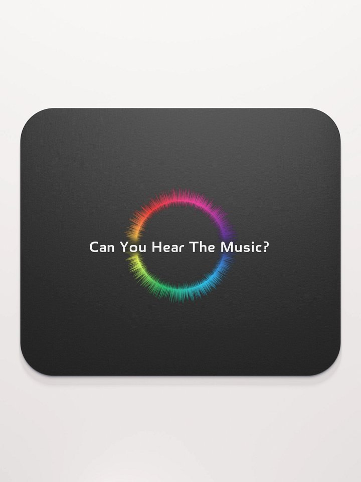 "Can You Hear The Music?" Classic Mouse Pad product image (2)