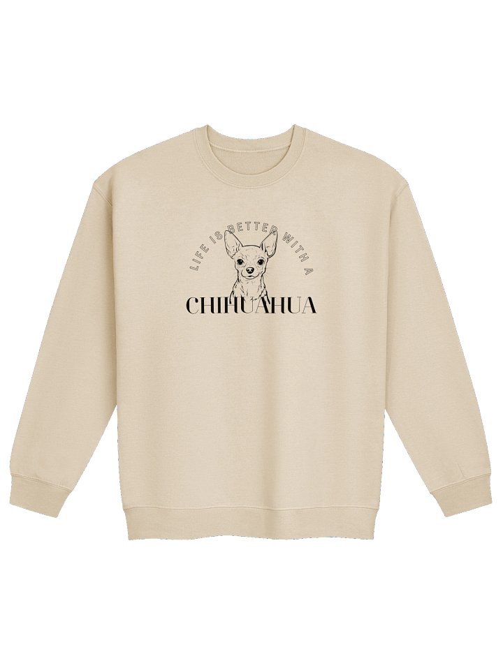 Life is Better With a Chihuahua Crewneck product image (5)