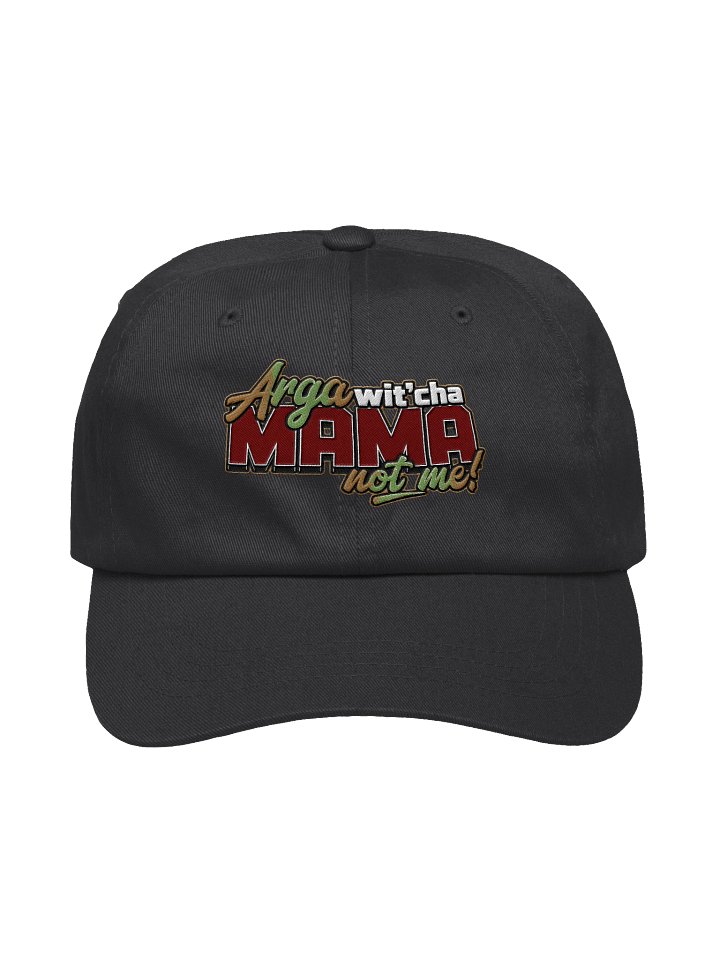 "Arga Wit'cha Mama" Embroidered Cap product image (1)