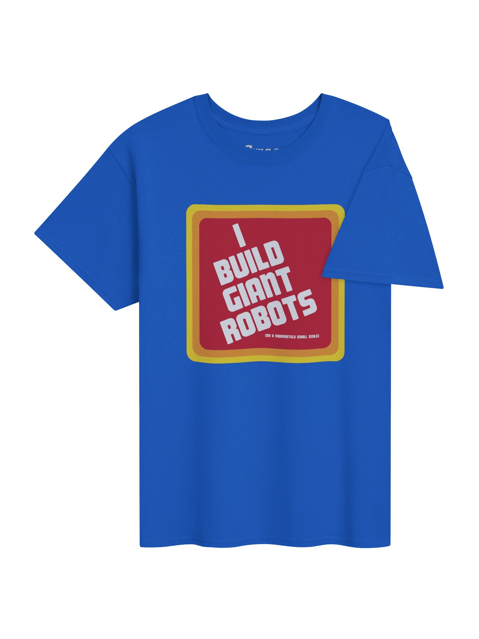 I Build Giant Robots - Retro - T-Shirt product image (4)