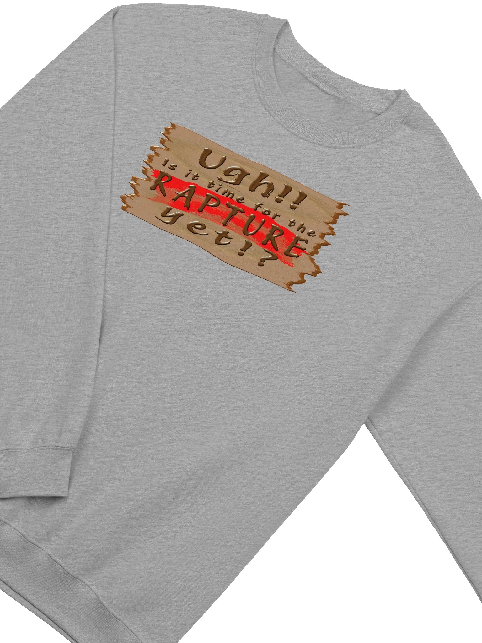 Is It Time For The Rapture Yet (Version 2) Sweatshirt product image (11)