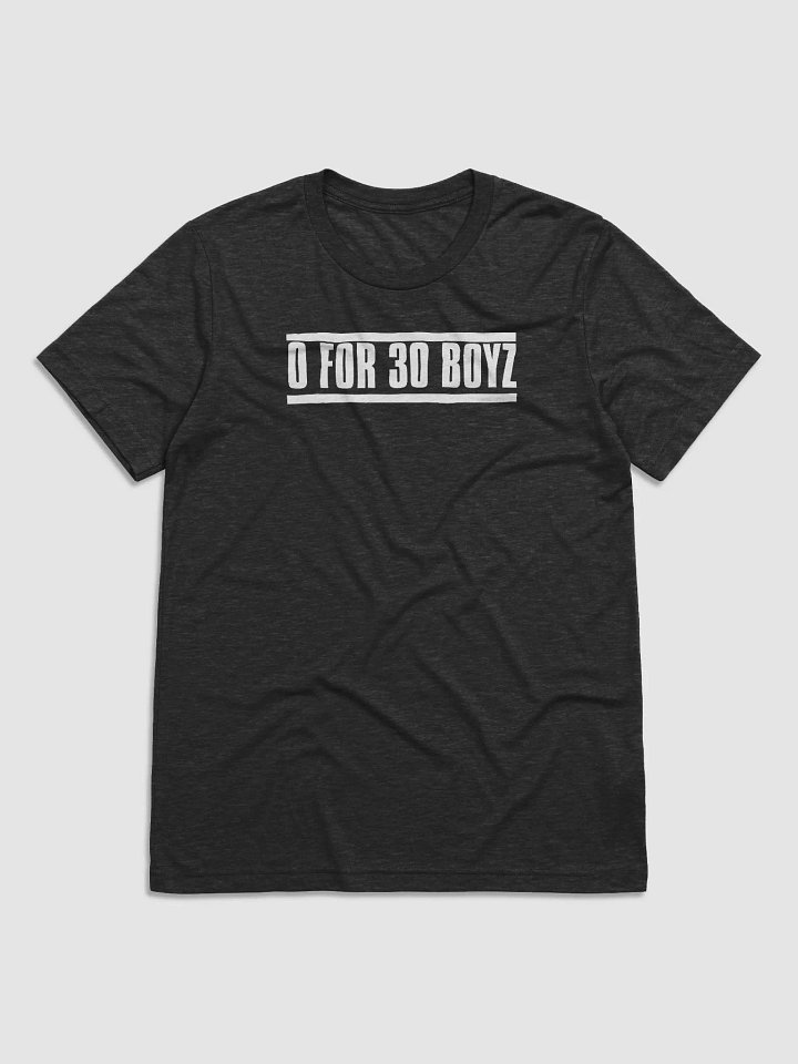 0 For 30 BOYZ Tee product image (1)