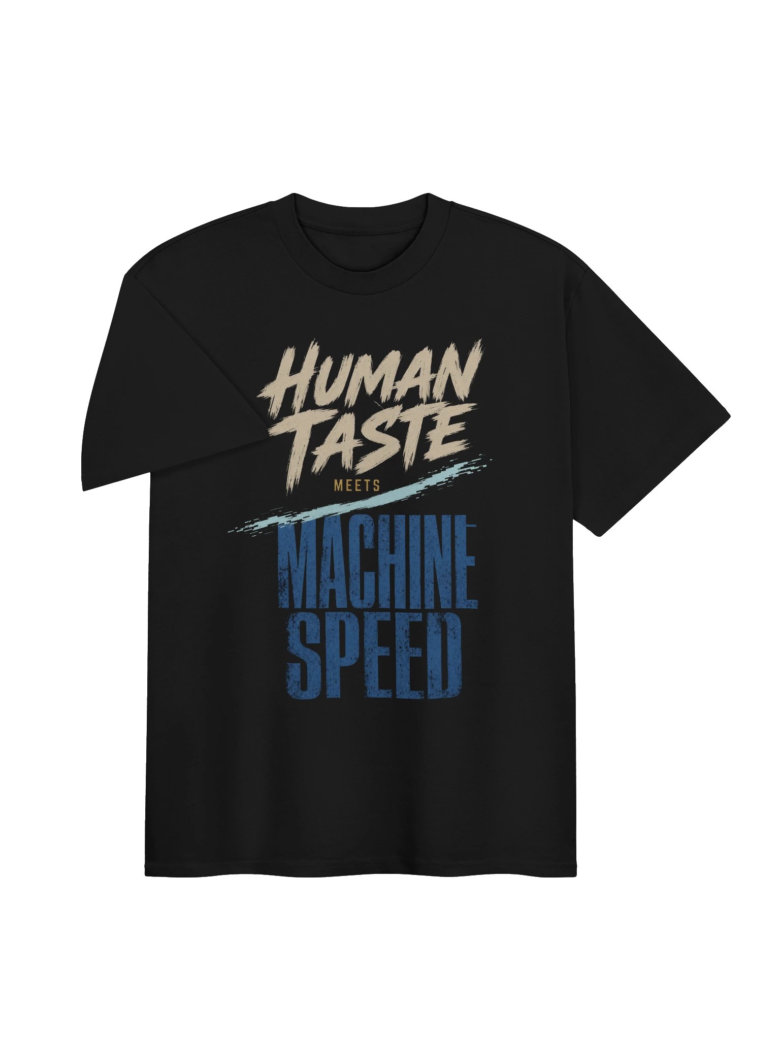 Human Taste Meets Machine Speed Tee product image (3)
