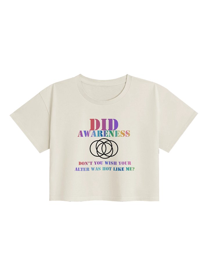 DID Awareness Don't You Wish Your Alter Was Hot Like Me? Crop Top product image (1)