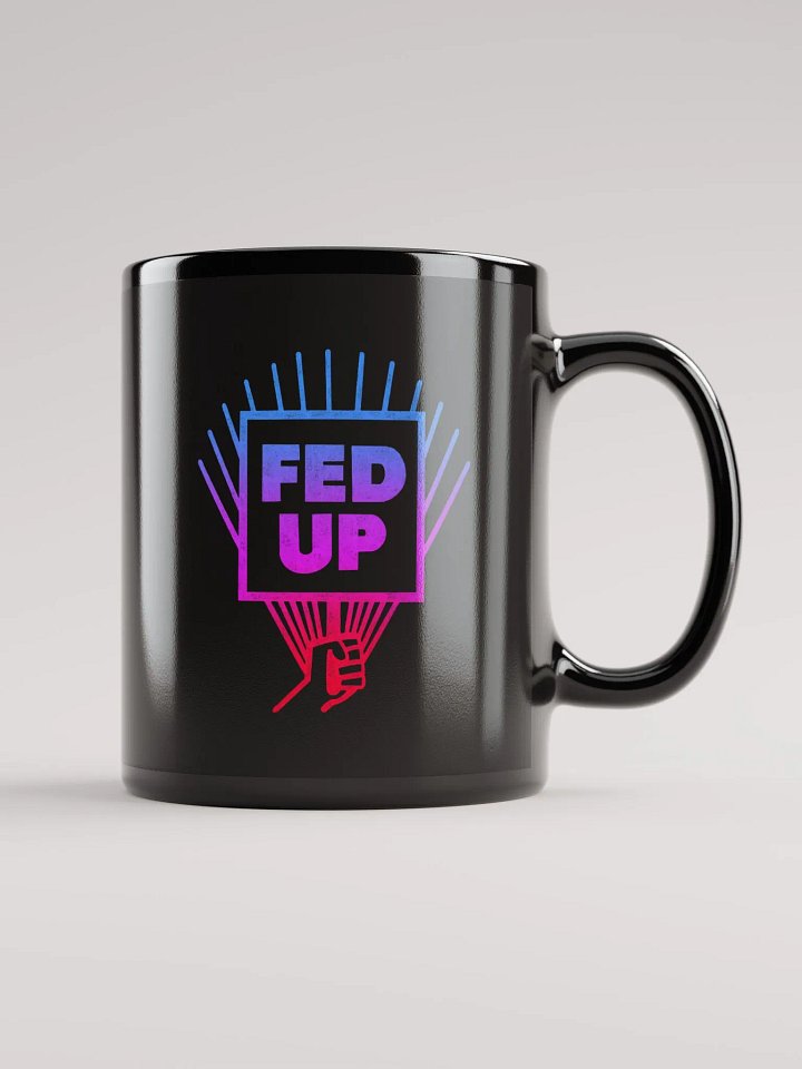 Fed Up Black Mug product image (1)